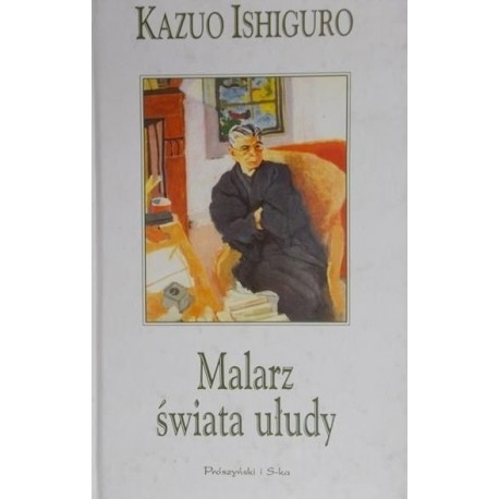 Malarz świata ułudy Kazuo Ishiguro