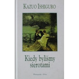 Kiedy byliśmy sierotami Kazuo Ishiguro