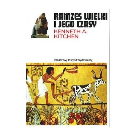 Ramzes Wielki i jego czasy Kenneth A. Kitchen CERAM