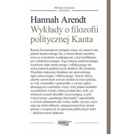 Wykłady o filozofii politycznej Kanta Hannah Arendt