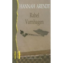Rahel Varnhagen Hannah Arendt