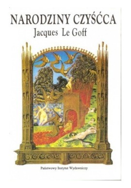 Narodziny czyśćca Jacques Le Goff