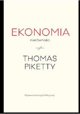 Ekonomia nierówności Thomas Piketty
