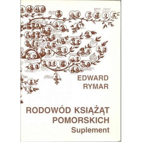 Rodowód Książąt Pomorskich suplement Edward Rymar