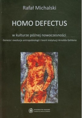Homo Defectus Rafał Michalski