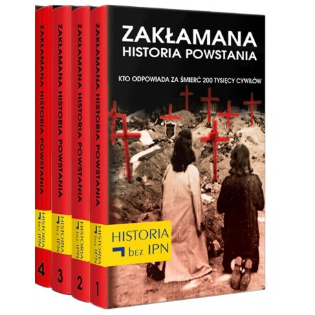 Zakłamana Historia Powstania 4 tomy red. Paweł Dybicz