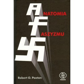 Anatomia faszyzmu Robert O. Paxton