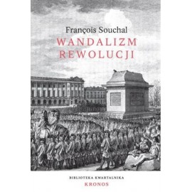 Wandalizm Rewolucji Francois Souchal