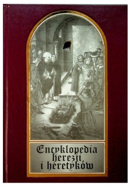 Encyklopedia herezji i heretyków Chas S. Clifton