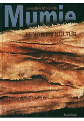 Mumie Fenomen kultur Jarosław Molenda