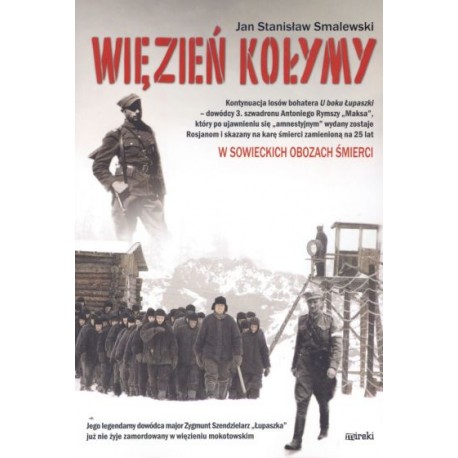 Więzień Kołymy W Sowieckich Obozach Śmierci Jan Stanisław Smalewski