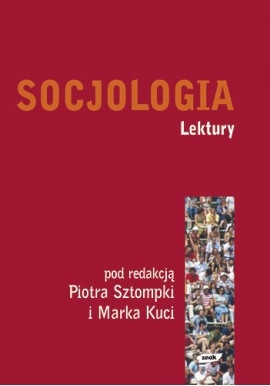 Socjologia Lektury Piotr Sztompka, Marek Kucia (red.)