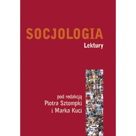 Socjologia Lektury Piotr Sztompka, Marek Kucia (red.)