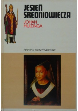 Jesień średniowiecza Johan Huizinga
