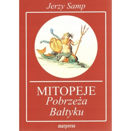 Mitopeje Pobrzeża Bałtyku Jerzy Samp