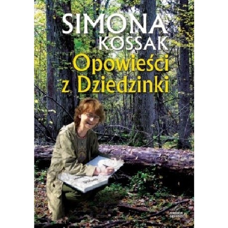Opowieści z Dziedzinki Simona Kossak