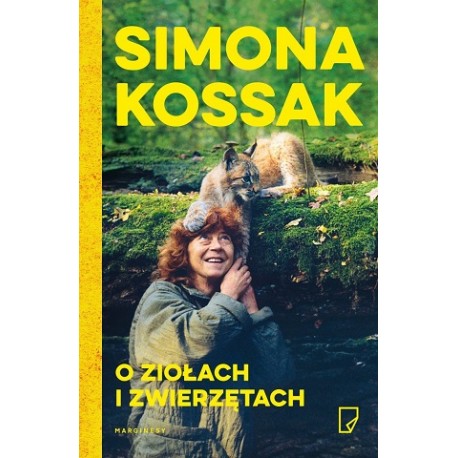 O ziołach i zwierzętach Simona Kossak