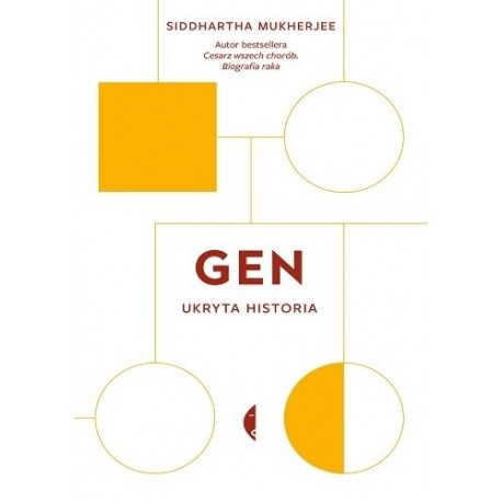 Gen ukryta historia Siddhartha Mukherjee