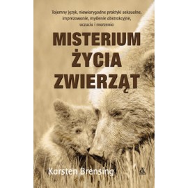 Misterium Życia Zwierząt Karsten Brensing