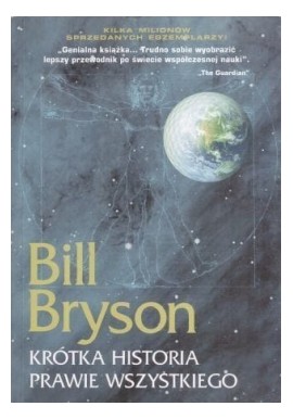 Krótka Historia Prawie Wszystkiego Bill Bryson