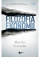 Filozofia ekonomii Marcin Gorazda