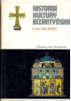 Historia kultury bizantyńskiej H.W. Haussig Seria CERAM