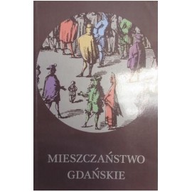 Mieszczaństwo Gdańskie Stanisław Salmonowicz (red. nauk.)