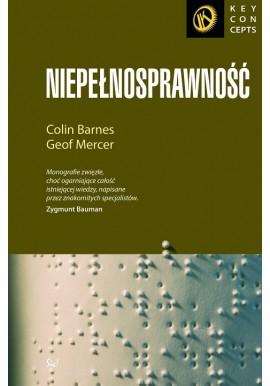 Seria Key concepts Niepełnosprawność Colin Barnes, Geof Mercer