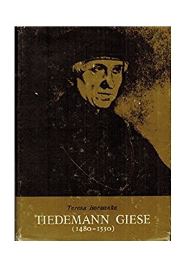Tiedemann Giese (1480-1550) Teresa Borawska