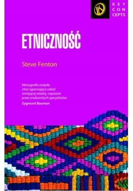 Seria Key concepts Etniczność Steve Fenton
