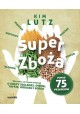 Seria Superfoods Super zboża Kim Lutz