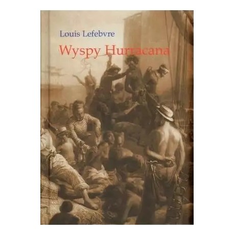 Wyspy Hurracana Louis Lefebvre