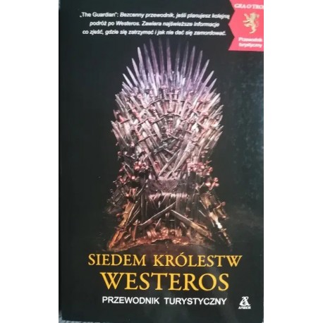 Siedem Królestw Westeros Przewodnik turystyczny Daniel Bettridge