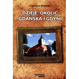 Dzieje okolic Gdańska i Gdyni Eugeniusz Gołąbek