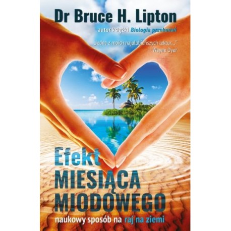 Efekt Miesiąca Miodowego Dr Bruce H.Lipton