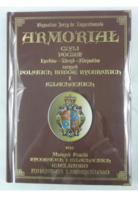 Armoriał polskich rodów rycerskich i szlacheckich B. J. hr. Zajączkowski