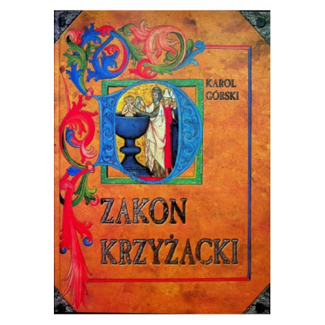 Zakon Krzyżacki Karol Górski