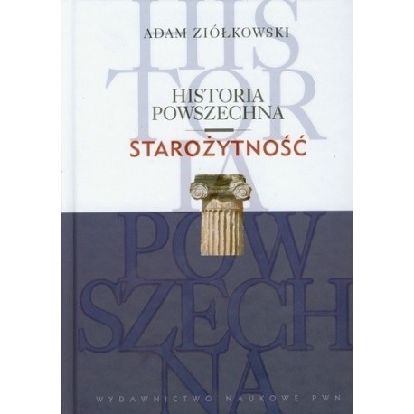 Historia Powszechna Starożytność Adam Ziółkowski