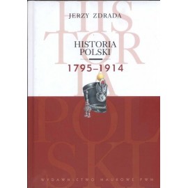 Historia Polski 1795 - 1914 Jerzy Zdrada