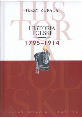 Historia Polski 1795 - 1914 Jerzy Zdrada