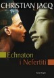 Echnaton i Nefertiti Christian Jacq