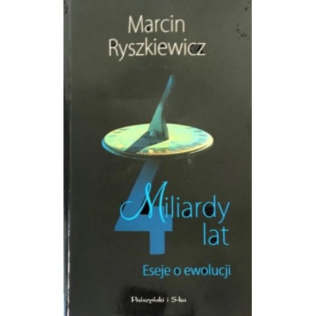 Miliardy Lat Eseje o Ewolucji Marcin Ryszkiewicz
