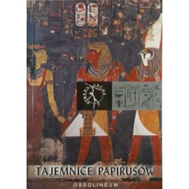 Tajemnice Papirusów Jadwiga Lipińska (red.)