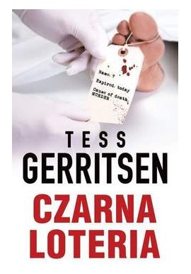 Czarna Loteria Tess Gerritsen