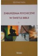 Zaburzenia Psychiczne w Świetle Biblii Winfried Hahn