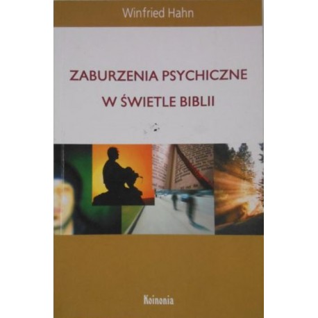 Zaburzenia Psychiczne w Świetle Biblii Winfried Hahn