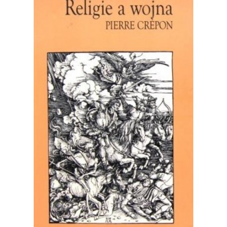 Religie a wojna Pierre Crepon