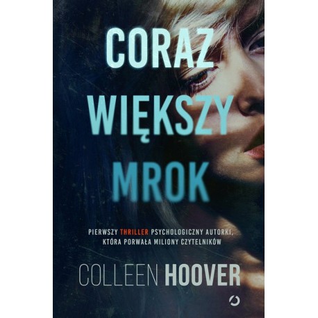 Coraz Większy Mrok Colleen Hoover