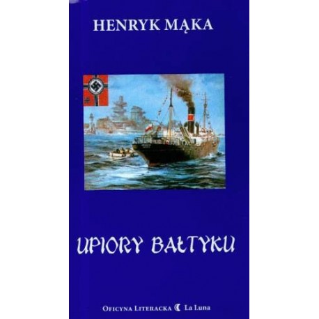 Upiory Bałtyku Henryk Mąka