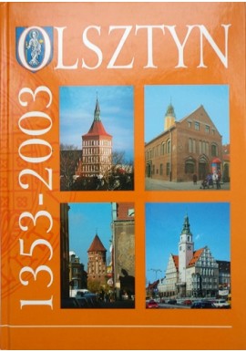 Olsztyn 1353-2003 S.Achremczyk, W.Ogrodziński (red.)